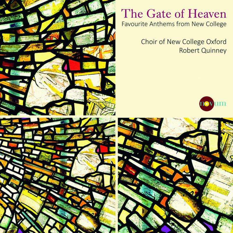 Choir Of New College Oxford - The Gate Of Heaven: Favourite Anthems from New College Oxford - NCR1391
