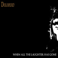 Dolorian - When All The Laughter Has Gone - CDVILED1325