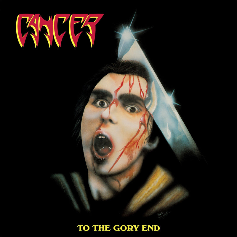 Cancer - To The Gory End - VILELP1303