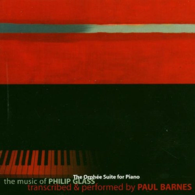 Paul Barnes - Philip Glass: The Orphee Suite for Piano - OMM0008