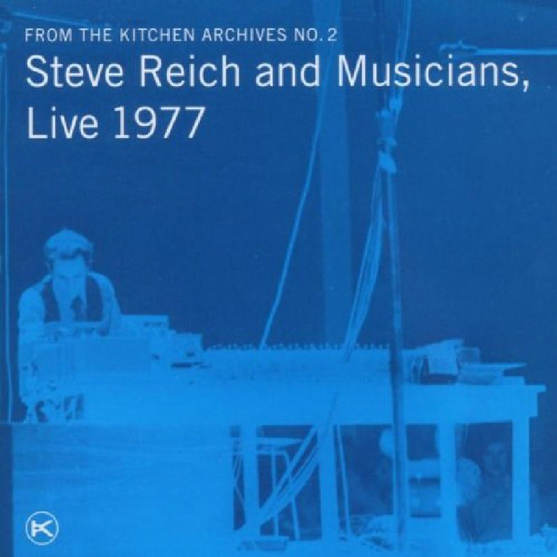 Various Artists - FTKA No. 2 Steve Reich and Musicians Live 1977 - OMM0018