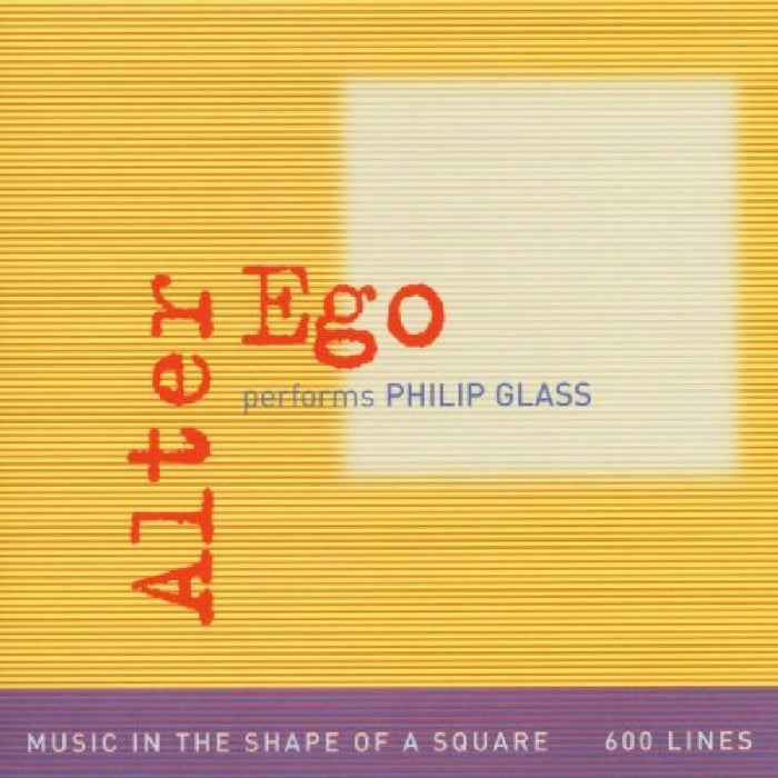 Alter Ego - Philip Glass: Alter Ego Performs PG - OMM0034