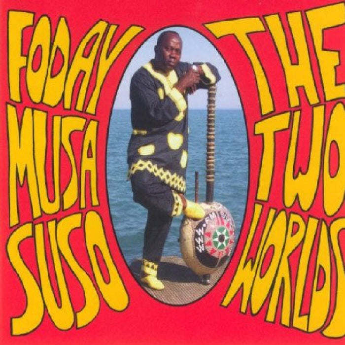 Foday Musa Suso - Foday Musa Suso: Suso: Two Worlds - OMM0053