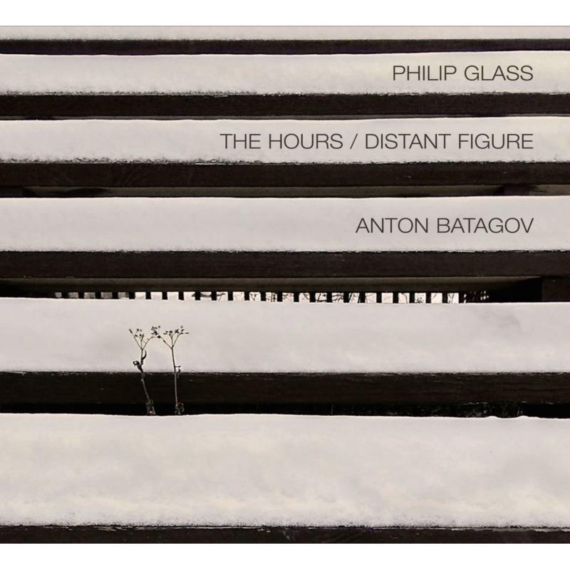 Anton Batagov - Philip Glass: The Hours, Distant Figure - OMM0134
