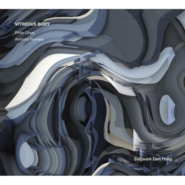 Slagwerk Den Haag - Philip Glass; Anthony Fiumara: Vitreous Body - OMM0163