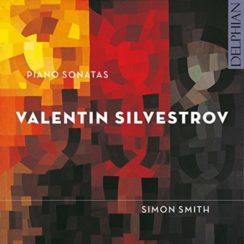Simon Smith - Valentin Silvestrov: Piano Sonatas - DCD34151