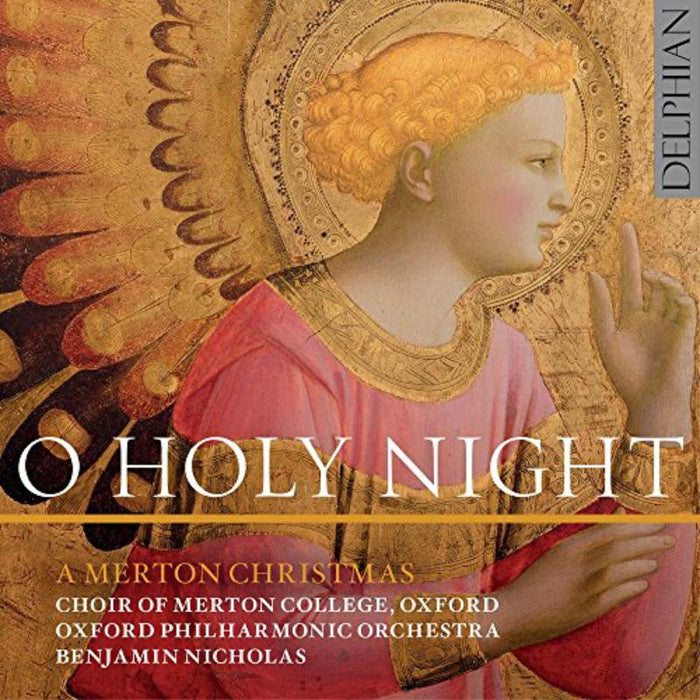 Choir Of Merton College; Oxford Philharmonic Orchestra; Benjamin Nicholas - O Holy Night - A Merton Christmas - DCD34192