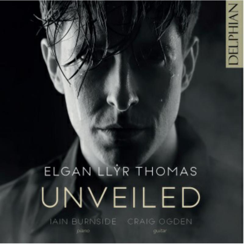 Elgan Llyr Thomas, Iain Burnside, Craig Ogden - Unveiled: Britten,  Tippett, Gibbs, Browne, Thomas - DCD34293