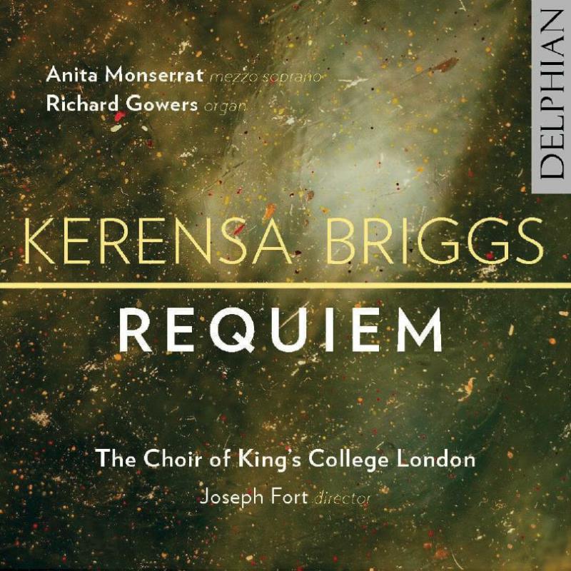 Choir Of Kings College London - Kerensa Briggs Requiem - DCD34298