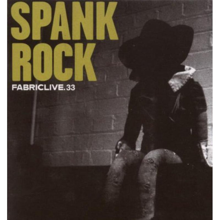 Spank Rock - Fabriclive 33 - FABRIC66