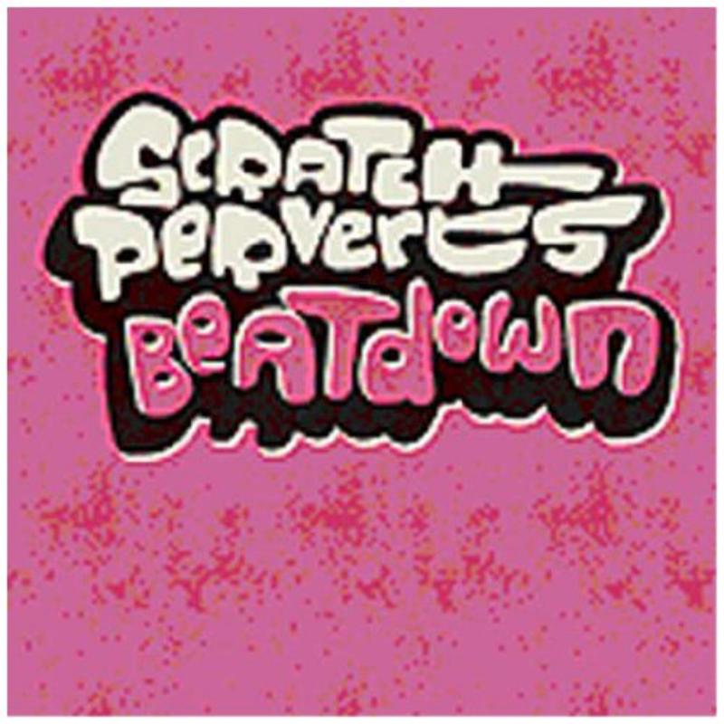 Various Artists - Scratch Perverts - Beatdown - PERVERTSCD001