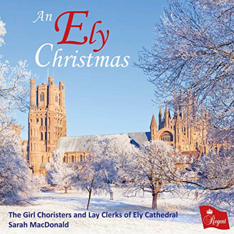 The Girl Choristers & Lay Cler - An Ely Christmas - REGCD527