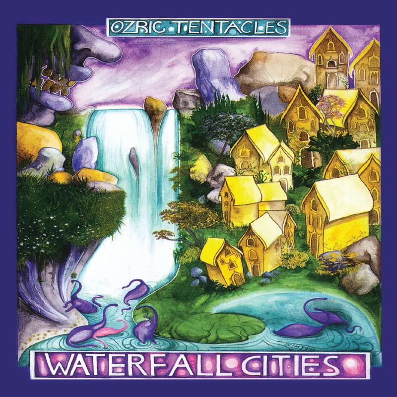 Ozric Tentacles - Waterfall Cities - KSCOPE760