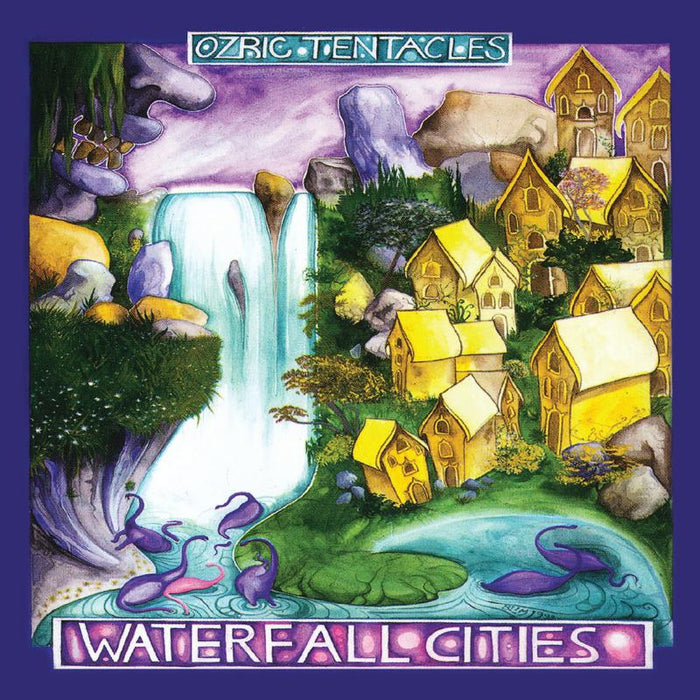 Ozric Tentacles - Waterfall Cities - KSCOPE760