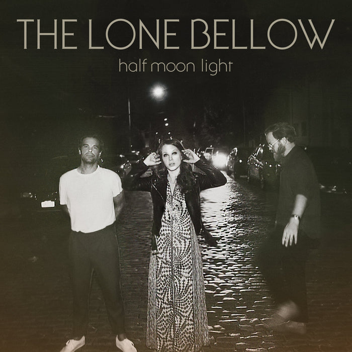 The Lone Bellow - Half Moon Light - DUA19891