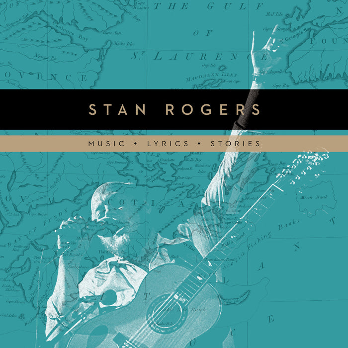 Stan Rogers - Music ~ Lyrics ~ Stories  Songs of a Lifetime Box set - 270789