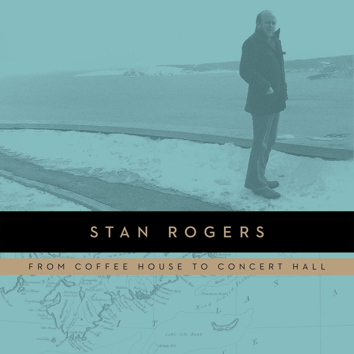 Stan Rogers - From Coffee House to Concert Hall - 270791V