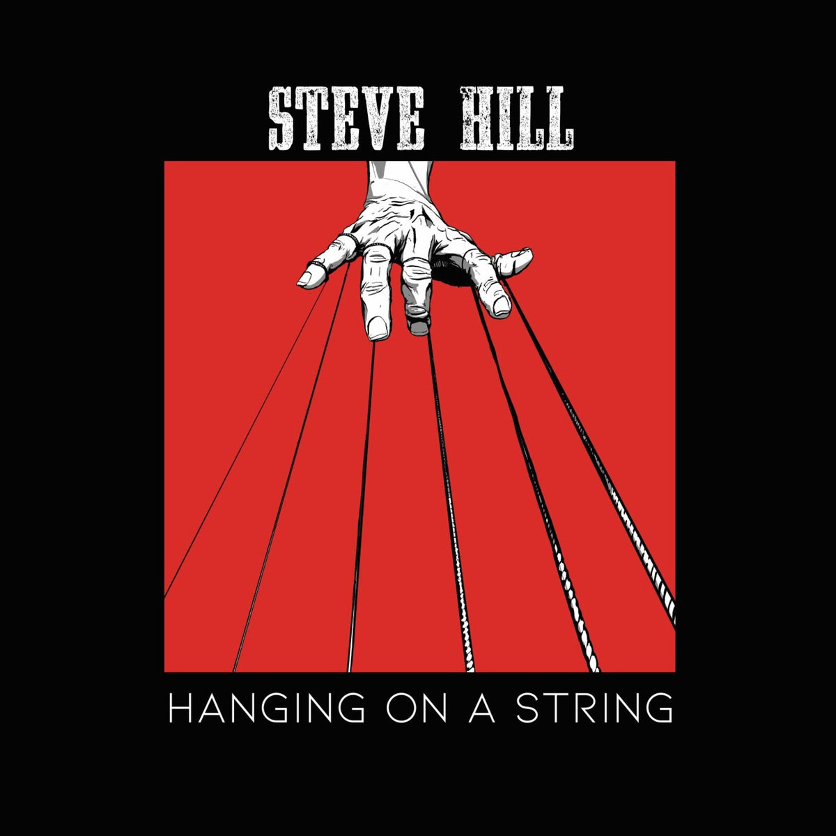 Steve Hill - Hanging On A String - NLR124