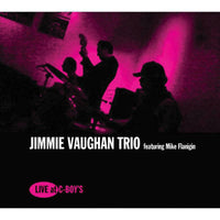 Jimmie Vaughan Trio & Mike Flanigin - Live At C-Boy's - PRPLP142