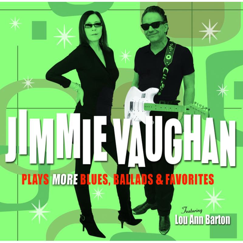 Jimmie Vaughan - Plays More Blues, Ballads And Favourites - PRPCD083