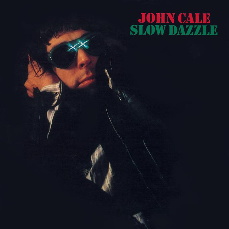 John Cale - Slow Dazzle - UMCLP080