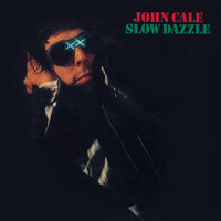 John Cale - Slow Dazzle - UMCLP080