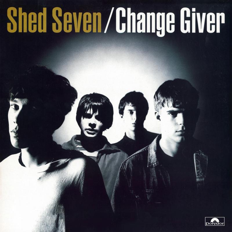 Shed Seven - Change Giver - UMCLP100