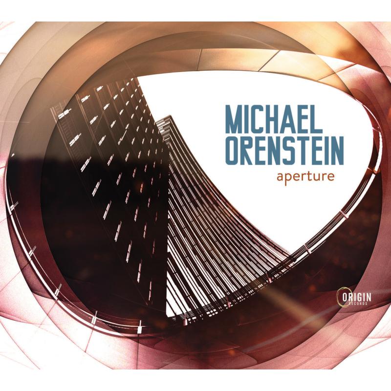 Michael Orenstein - Aperture - ORIGIN82845