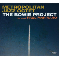 Metropolitan Jazz Octet featuring Paul Marinaro - The Bowie Project - ORIGIN82864
