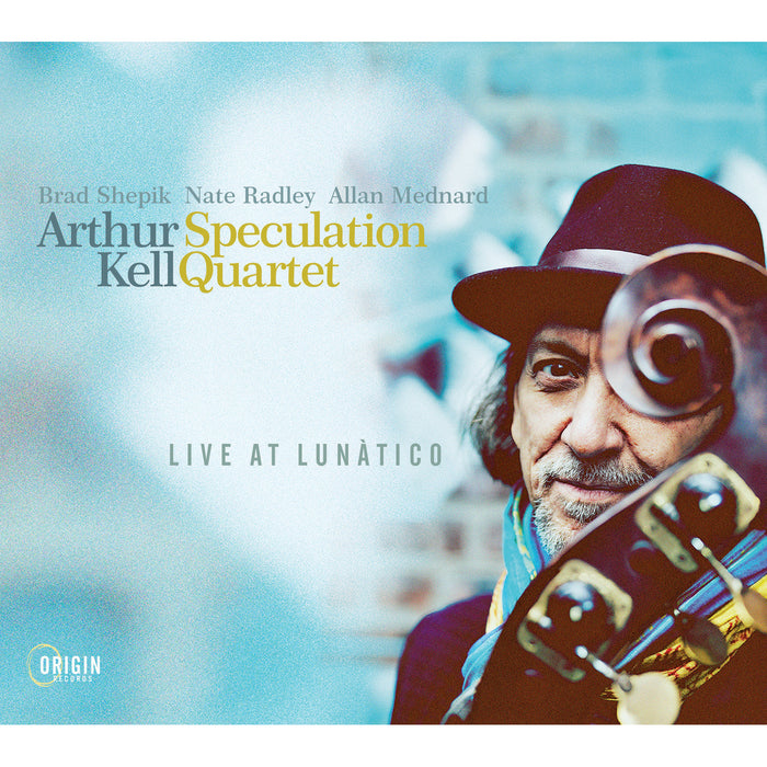 Arthur Kell Speculation Quartet - Live at Lunatico - ORIGIN82884