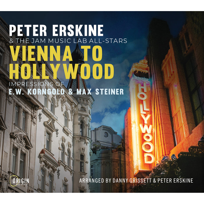 Peter Erskine & The JAM Music Lab All-Stars - Vienna to Hollywood: Impressions of E.W. Korngold & Max Steiner - ORIGIN82910