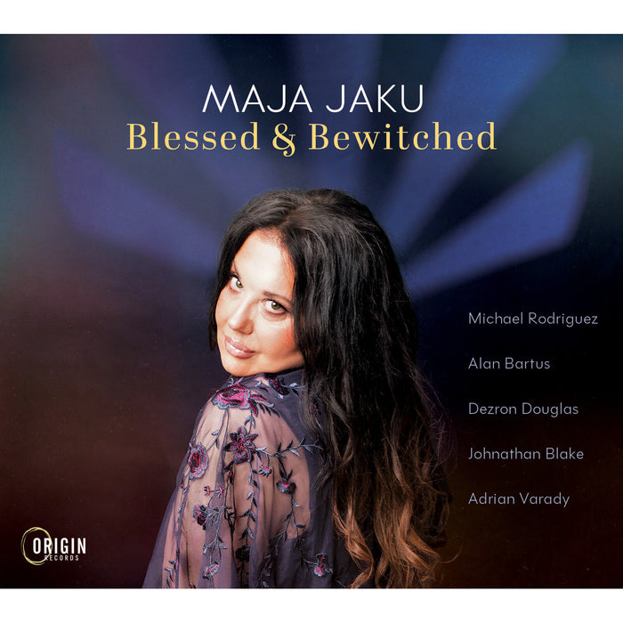 Maja Jaku; Michael Rodriguez; Alan Bartus; Dezron Douglas; Johnathan Blake; Adrian Varady - Maja Jaku: Blessed & Bewitched - ORIGIN82934