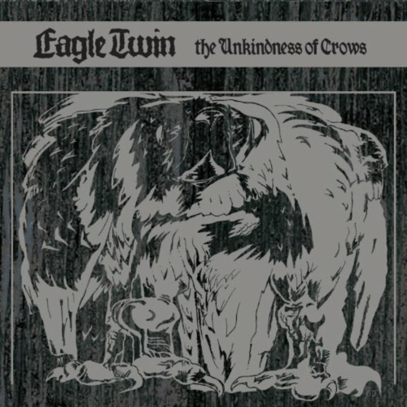 Eagle Twin - The Unkindness of Crows - LORD106