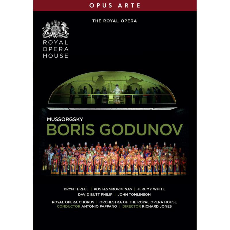 Bryn Terfel; Kostas Smoriginas; Jeremy White; Adrian Clarke; John Graham-Hall; Ain Anger; David Butt Philip; Rebecca de Pont Davies; John Tomlinson; Orchestra of the Royal Opera House; Antonio Pappano - Modest Mussorgsky: Boris Godunov - OA1376D