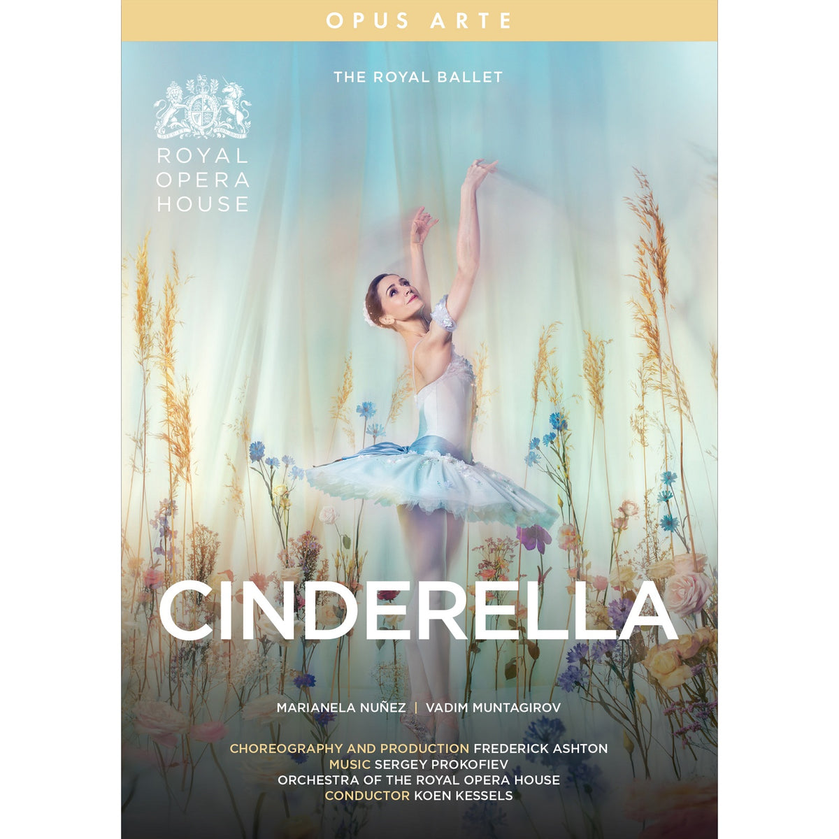 Marianela Nunez; Vadim Muntagirov; Orchestra of the Royal Opera House; Koen Kessels - Sergei Prokofiev: Cinderella - OA1378D