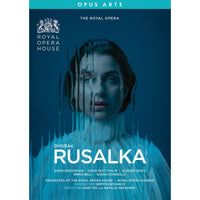 Asmik Grigorian; David Butt Philip; Matthew Rose; Emma Bell; Sarah Conolly; The Orchestra of the Royal Opera House; Royal Opera Chorus; Natalie Abrahami; Ann Yee; Semyon Bychkov - Antonin Dvorak: Rusalka - OA1384D