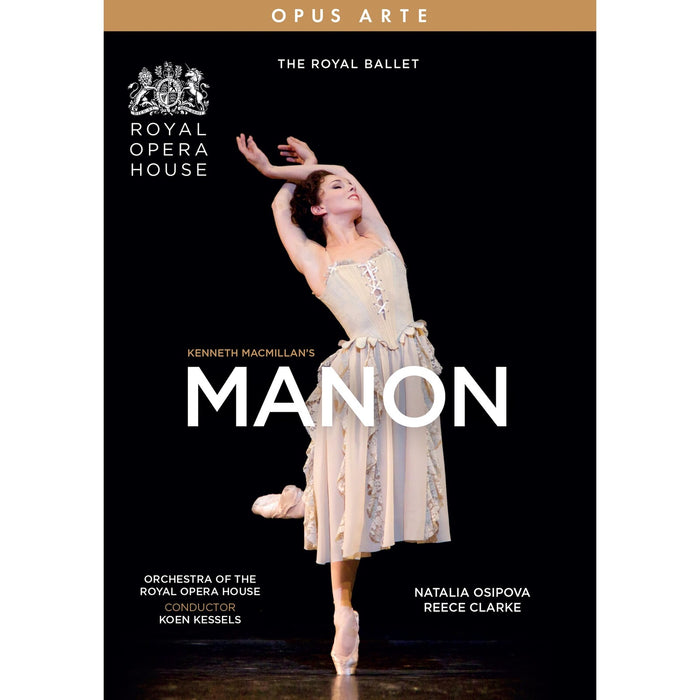 Natalia Osipova; Reece Clarke; Alexander Campbell; Mayara Magri; Orchestra of the Royal Opera House; Koen Kessels - Jules Massenet: Manon - OA1390D