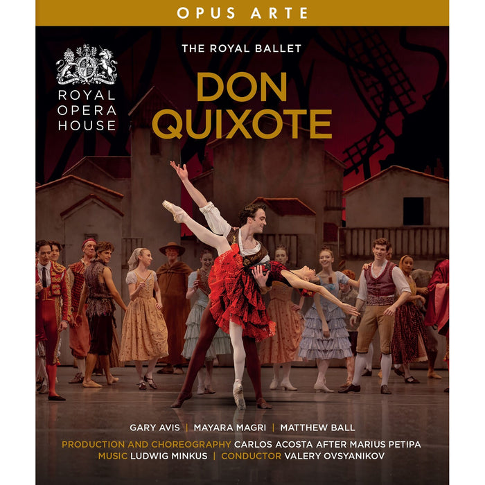 Mayara Magri; Thomas Whitehead; Liam Boswell; Matthew Ball; James Hay; Gary Avis; Calvin Richardson; Leticia Dias; Orchestra of the Royal Opera House; Valery Ovsyanikov - Ludwig Minkus: Don Quixote - OABD7279D