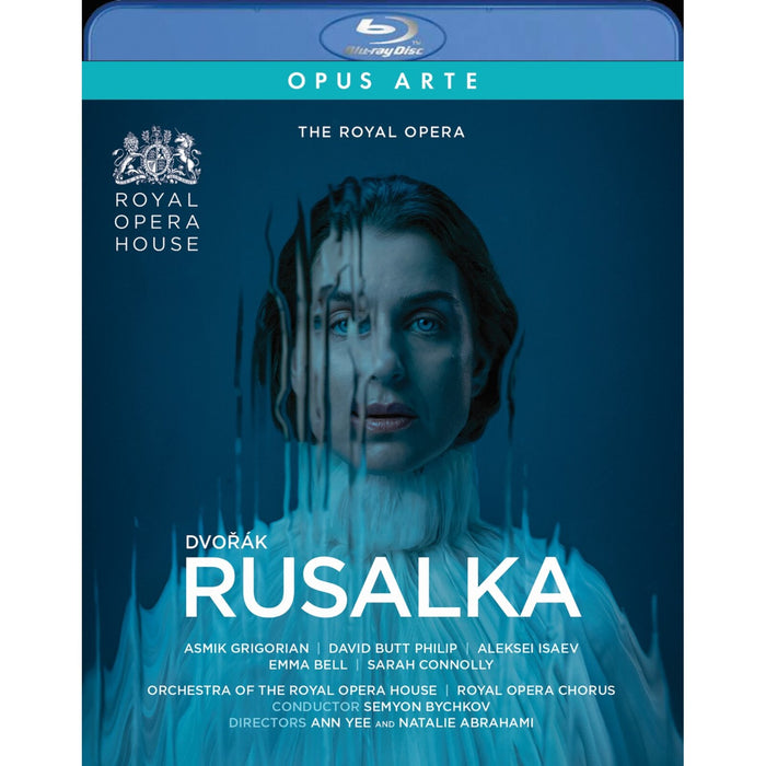 Asmik Grigorian; David Butt Philip; Matthew Rose; Emma Bell; Sarah Conolly; The Orchestra of the Royal Opera House; Royal Opera Chorus; Natalie Abrahami; Ann Yee; Semyon Bychkov - Antonin Dvorak: Rusalka - OABD7322D