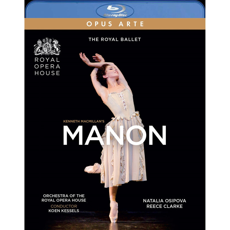 Natalia Osipova; Reece Clarke; Alexander Campbell; Mayara Magri; Orchestra of the Royal Opera House; Koen Kessels - Jules Massenet: Manon - OABD7327D