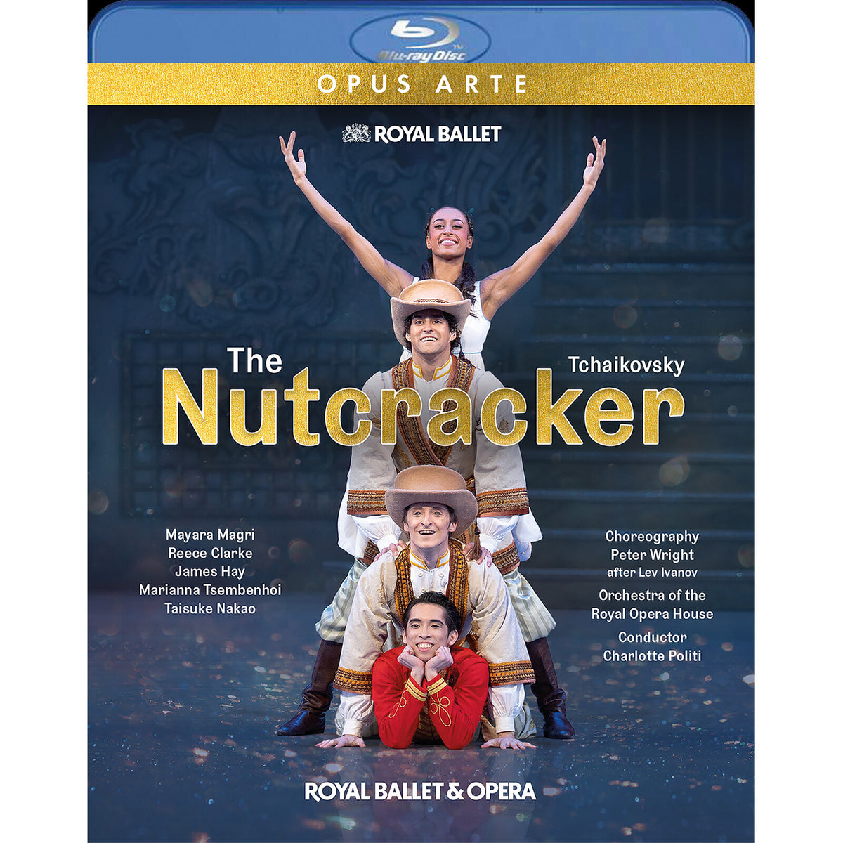 Mayara Magri; Reece Clarke; James Hay; Marianna Tsembenhoi; Taisuke Nakao; Orchestra of the Royal Opera House; Charlotte Politi - Pyotr Il'yich Tchaikovsky: The Nutcracker - OABD7336D