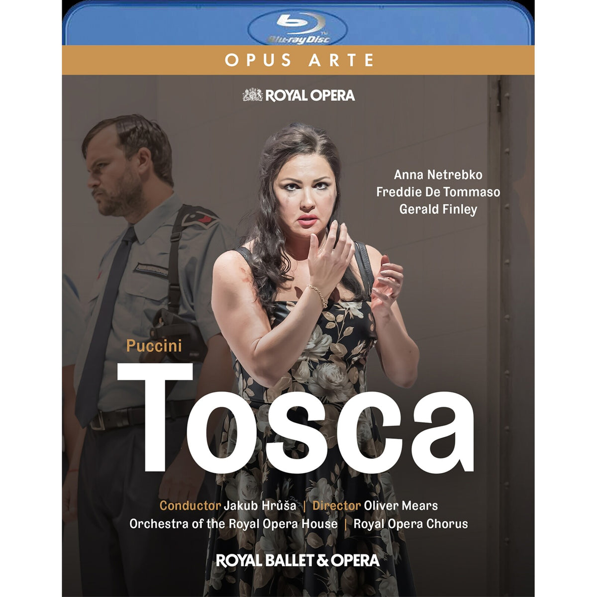 Anna Netrebko; Freddie De Tommaso; Gerald Finley; Carlo Bosi; Ossian Huskinson; Alessandro Corbelli; Siphe Kwani; Olle Zetterstrom; Esmae Froud; Orchestra of the Royal Opera House; Jakub Hrusa - Giacomo Puccini: Tosca - OABD7338D
