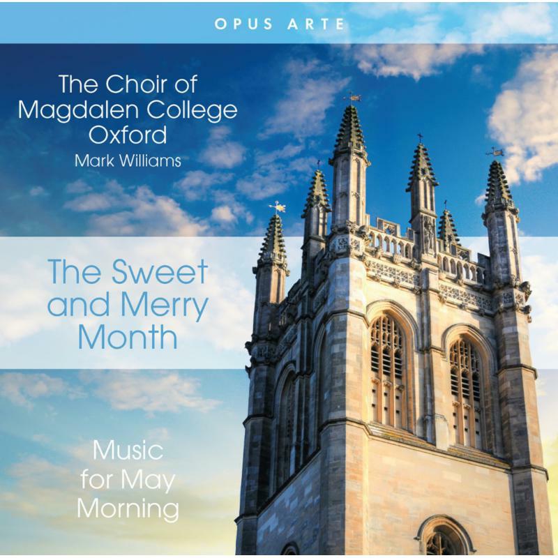 Magdalen College/ Williams - The Sweet and Merry Month - Music for May Morning - OACD9049D