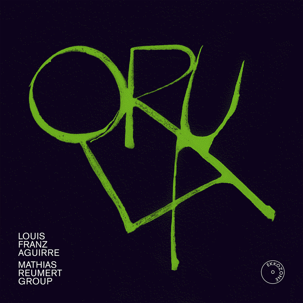 Mathias Reumert Group - Louis Franz Aguirre: Orula - EKKOZONE03