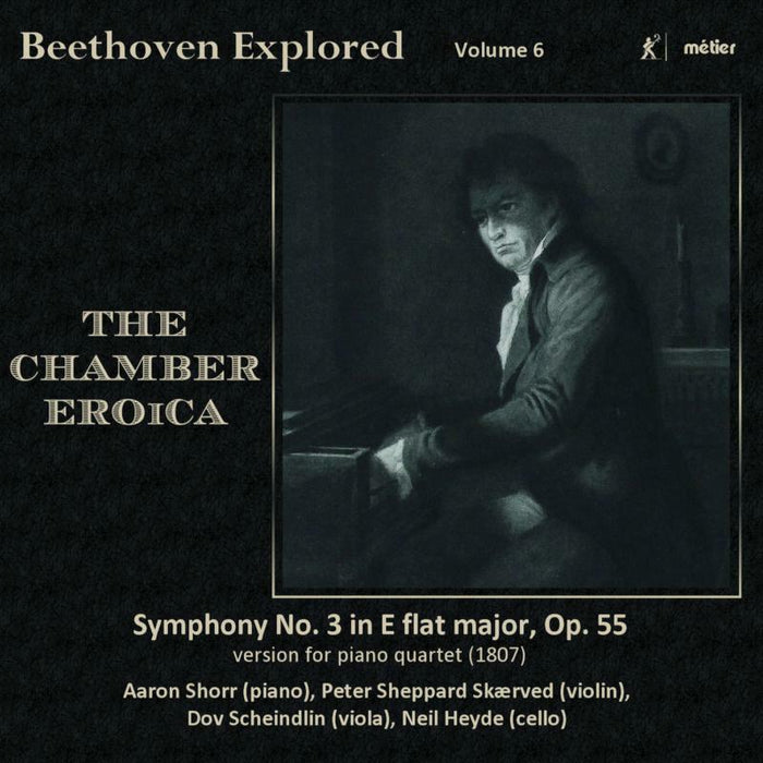 Chamber Eroica - BEETHOVEN EXPLORED, VOL. 6 - MSVCD2008