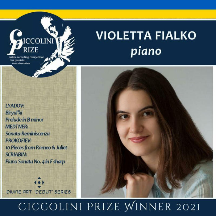 Flalko - Anatoly Lyadov; Sergei Porkofiev; Nikolai Medtner; Alexander Scriabin: Violetta Fialko - Ciccolini Prizewinner Recital - DBU20211