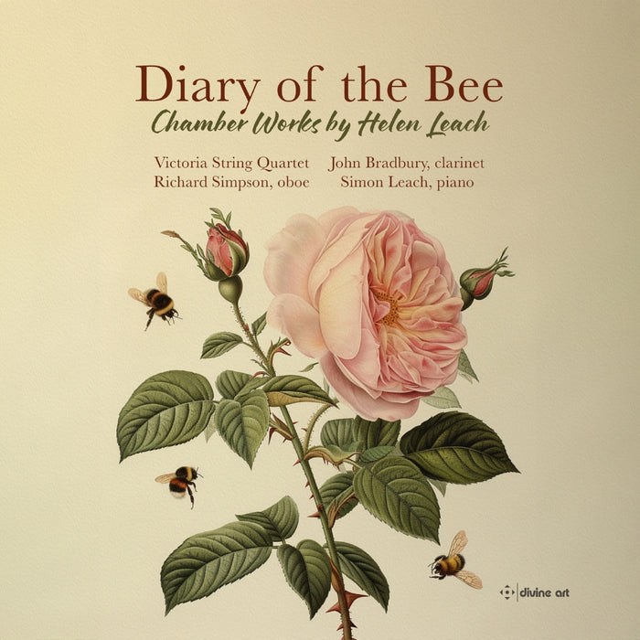 Richard Simpson; John Bradbury; Simon Leach; Victoria String Quartet - Diary of the Bee: Chamber Works by Helen Leach - DDX21104