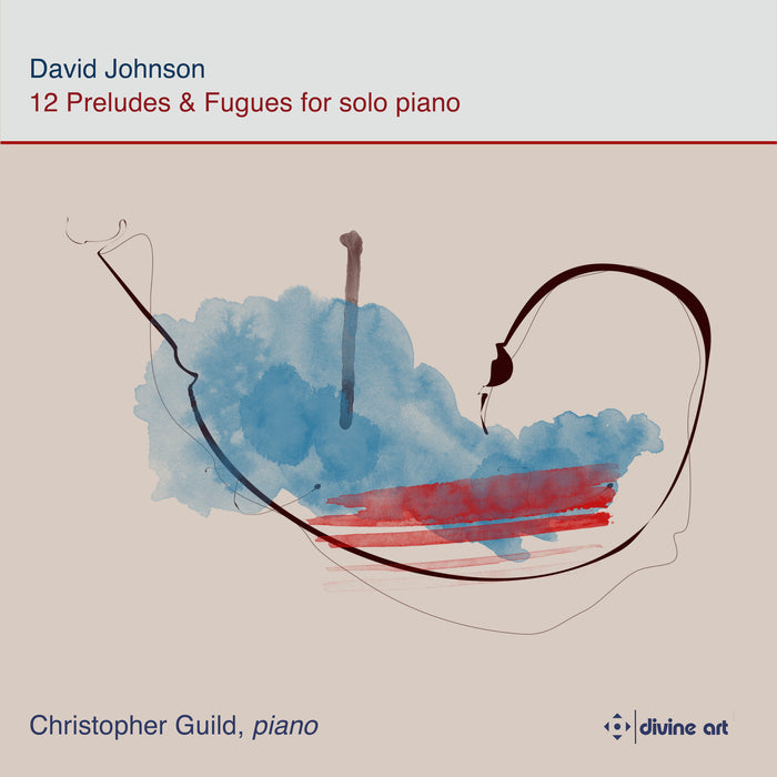 Christopher Guild - David Johnson: 12 Preludes and Fugues for solo piano - DDX21124