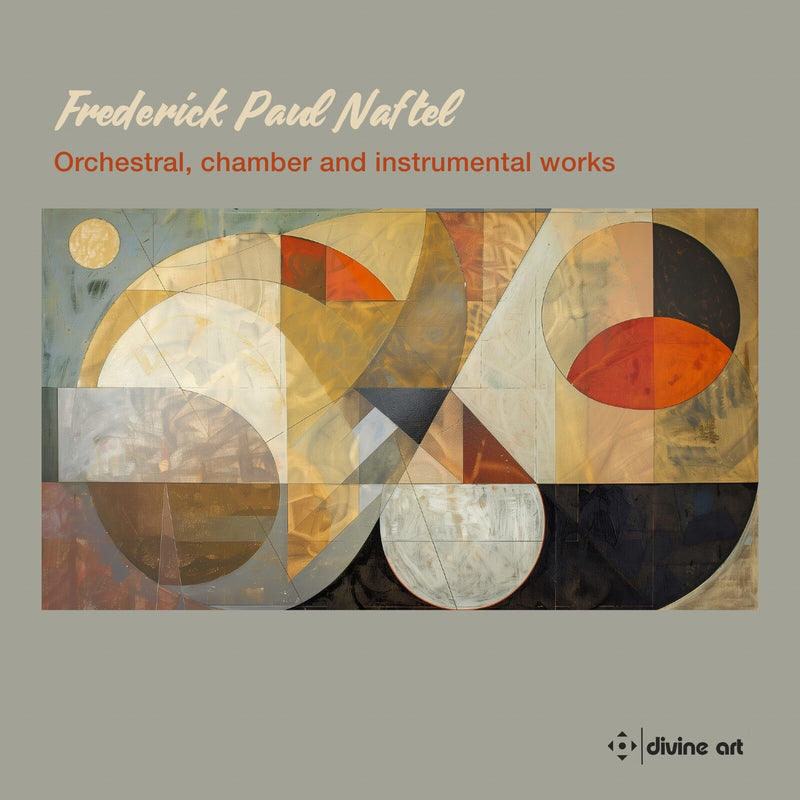 Tubalate Brass Ensemble; Haley Myles; Northern Film Orchestra String Quartet; Campion Orchestra; Northern Film Orchestra; Melvin Tay; Nick Ingman - Frederick Paul Naftel: Orchestral, Chamber and Instrumental Works - DDX21132