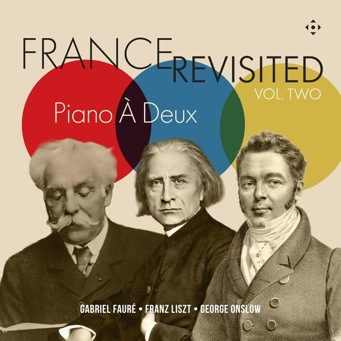 Piano A Deux - France Revisited, Vol. 2 (Gabriel Faure; Franz Liszt; George Onslow) - DDX21142